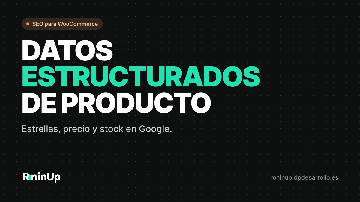 Estrellas, precio y stock en Google: datos estructurados de producto en WooCommerce