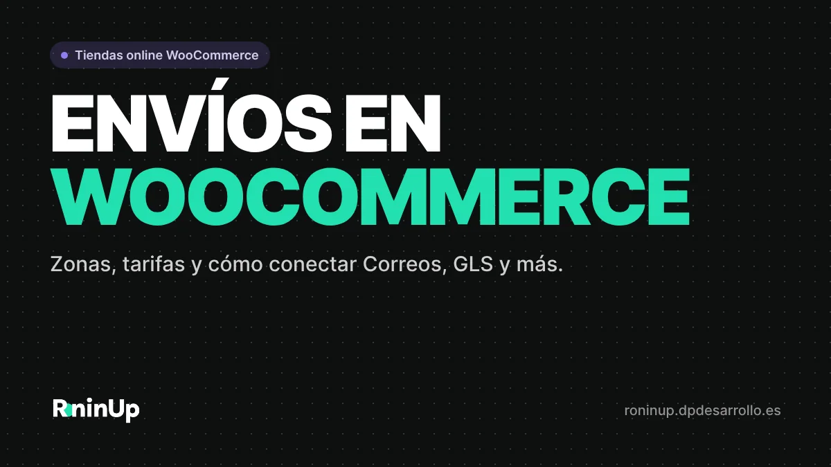 Envíos en WooCommerce: cómo conectar Correos, GLS y otros transportistas