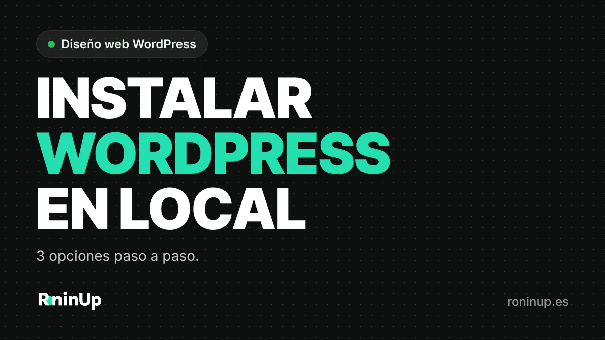 Cómo instalar WordPress en local en tu ordenador con WordPress Studio, Local o XAMPP