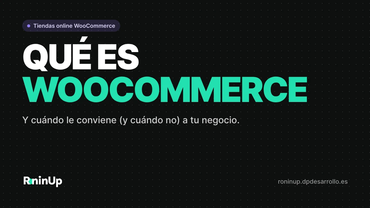 Qué es WooCommerce y cuándo le conviene a tu negocio