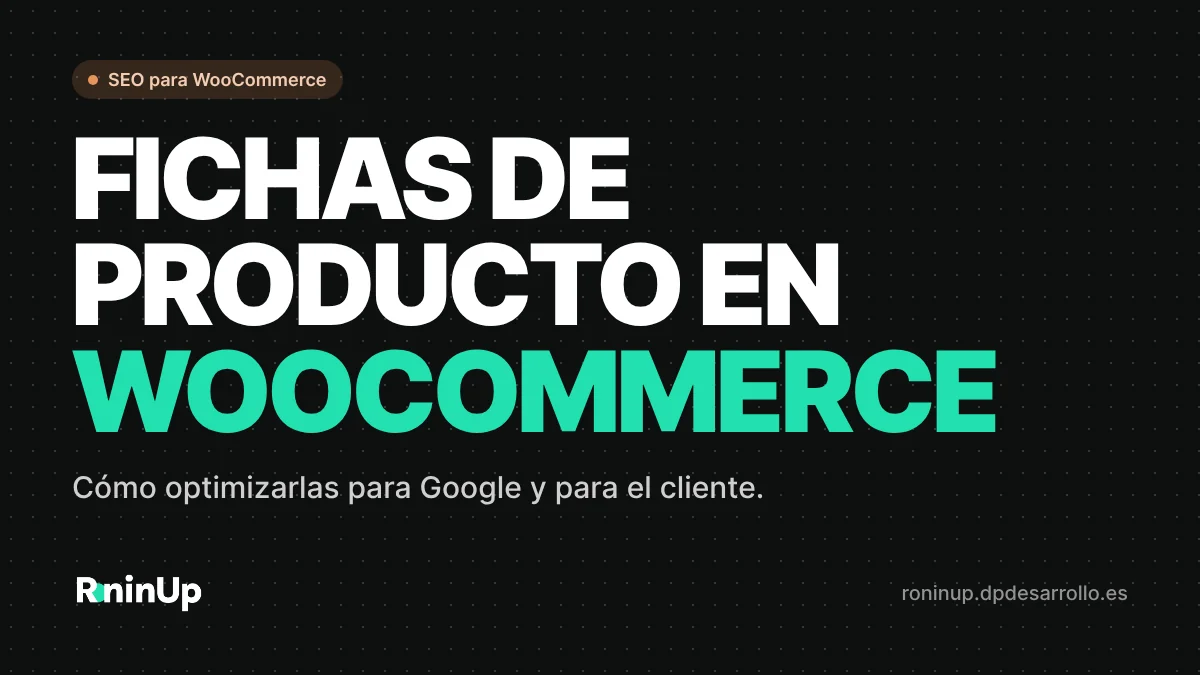 Cómo optimizar las fichas de producto de WooCommerce para Google